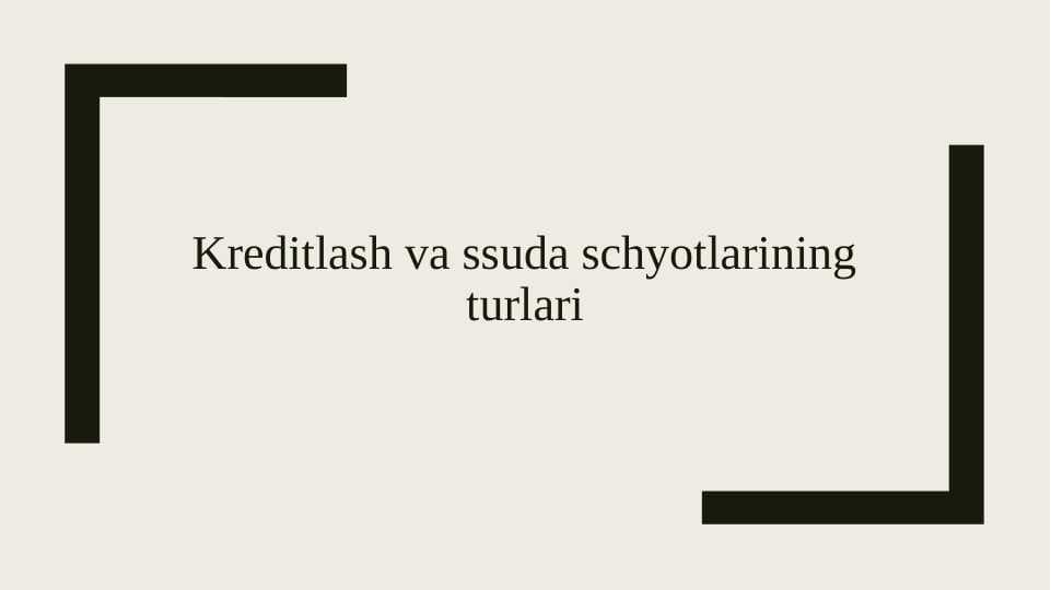 Kreditlash va ssuda schyotlarining turlari