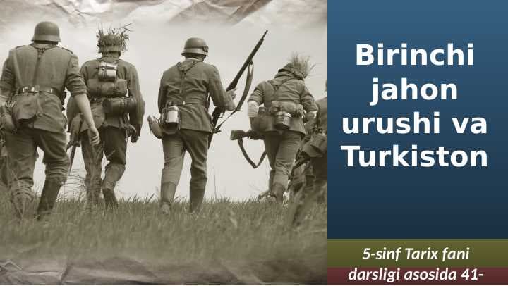 Birinchi jahon urushi va Turkiston.