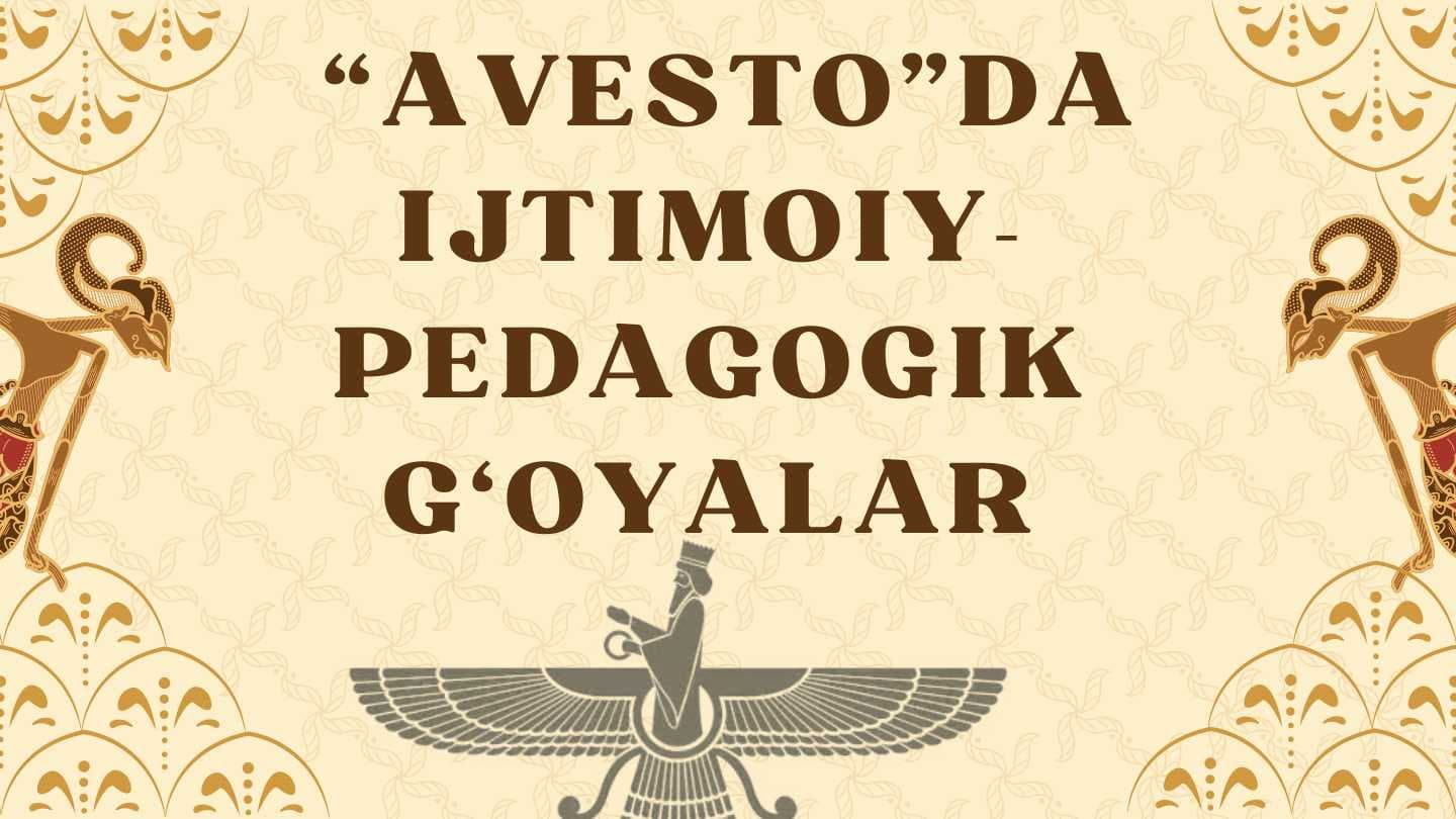 Avestoda ijtimoiy-pedagogik g'oyalar