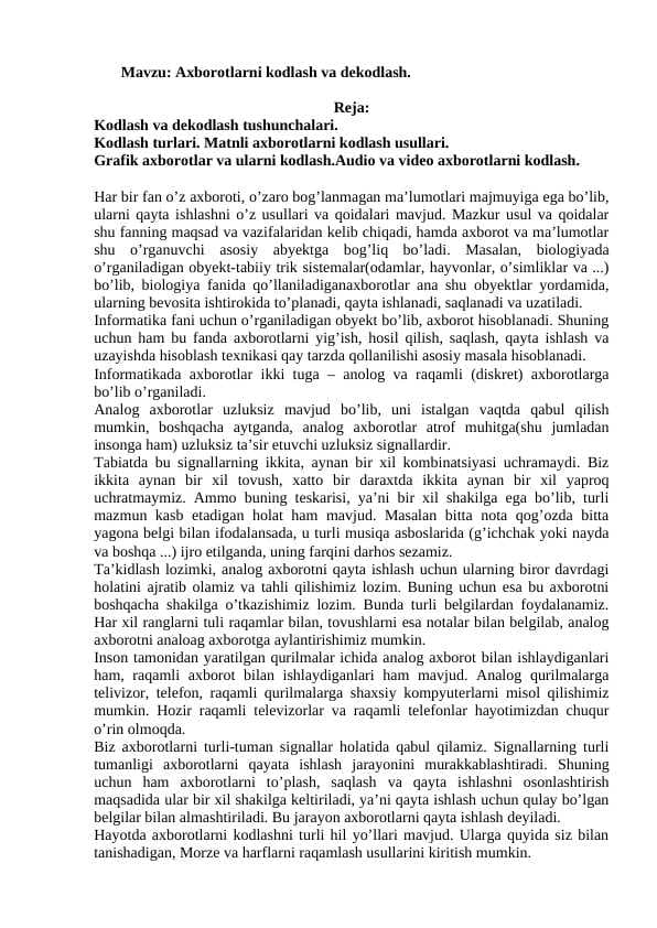 Axborotlarni kodlash va dеkodlash.