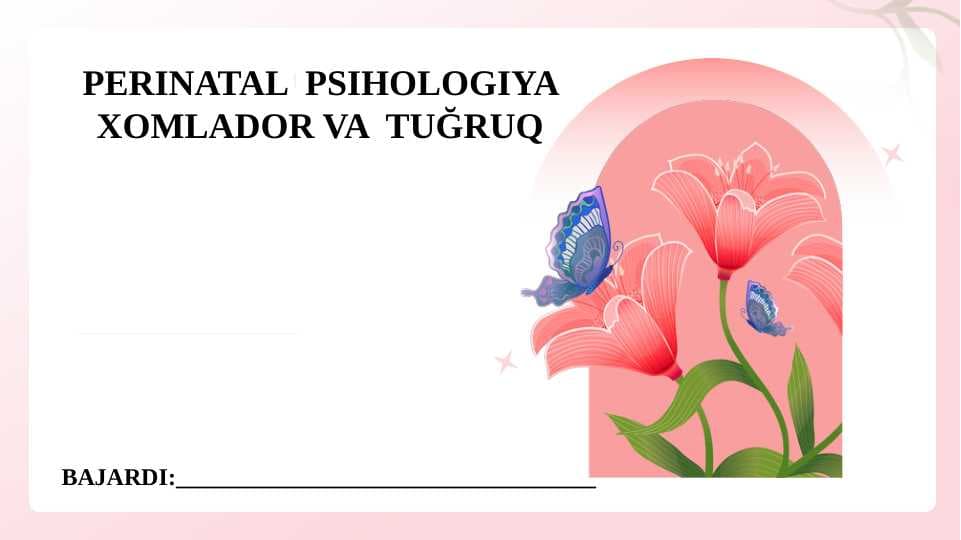 PERINATAL  PSIHOLOGIYA XOMLADOR VA  TUG'RUQ   SLAYD