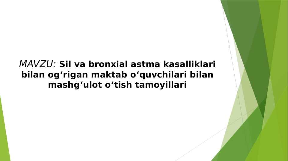 Sil va bronxial astma kasalliklari bilan og‘rigan maktab o‘quvchilari bilan mashg‘ulot o‘tish tamoyillari