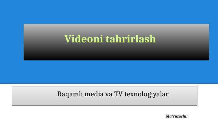 Videoni tahrirlash