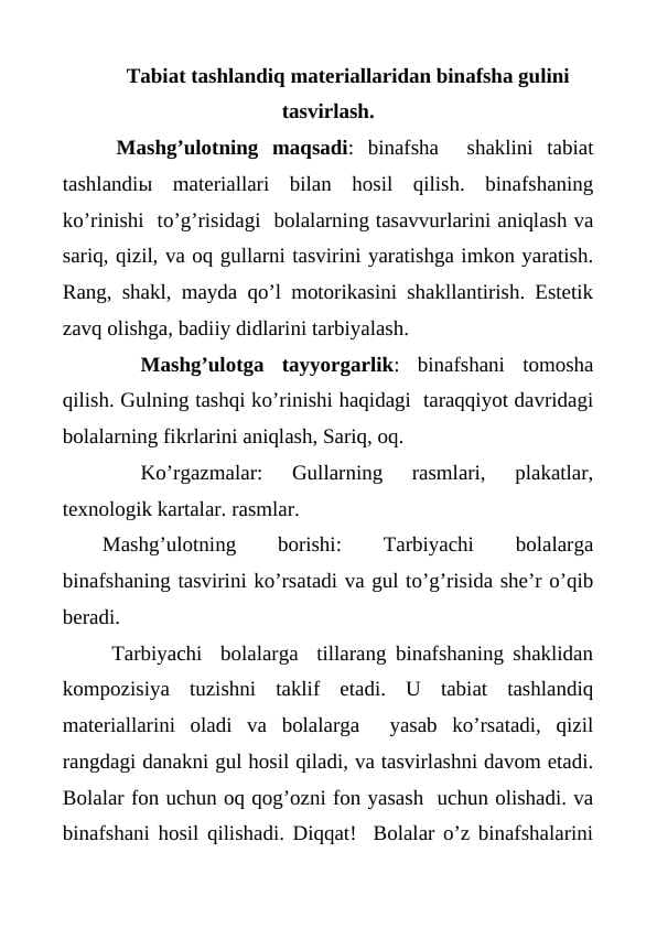Tabiat tashlandiq materiallaridan binafsha gulini tasvirlash.