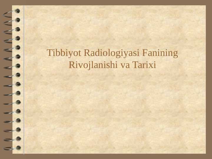 Tibbiyot Radiologiyasi Fanining Rivojlanishi va Tarixi