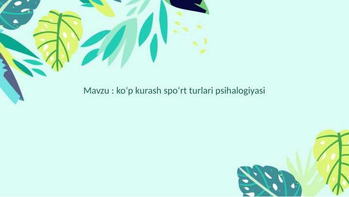 koʻp kurash spoʻrt turlari psihalogiyasi