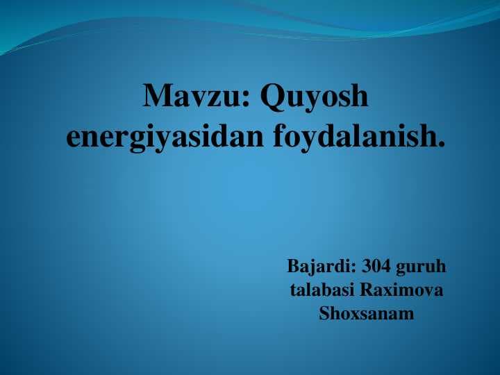 Quyosh energiyasidan foydalanish.