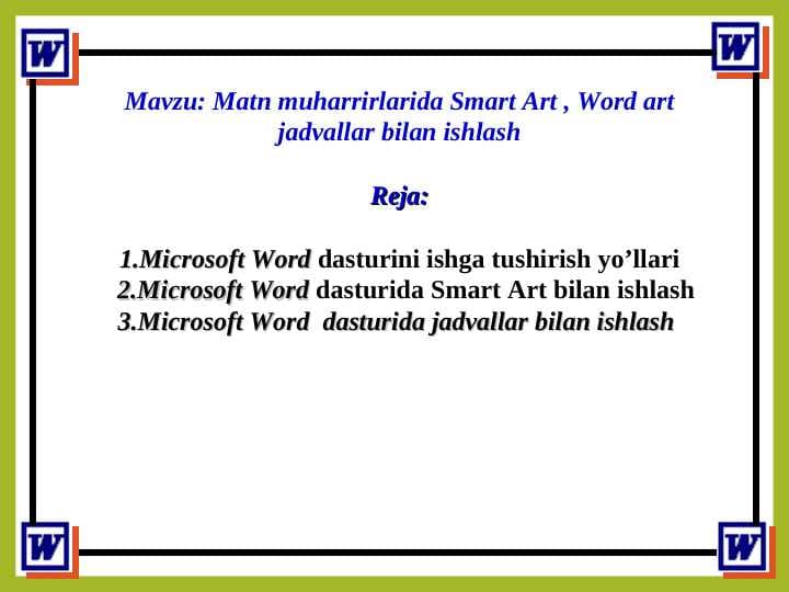 Matn muharrirlarida Smart Art , Word art jadvallar bilan ishlash