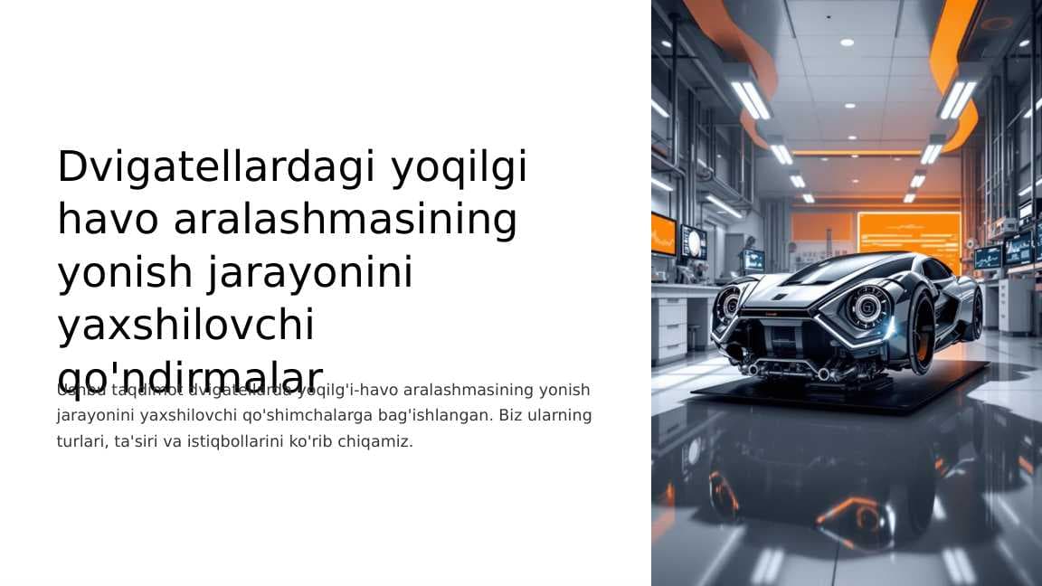 Dvigatellardagi yoqilgi havo aralashmasining yonish jarayonini yaxshilovchi qo'ndirmalar