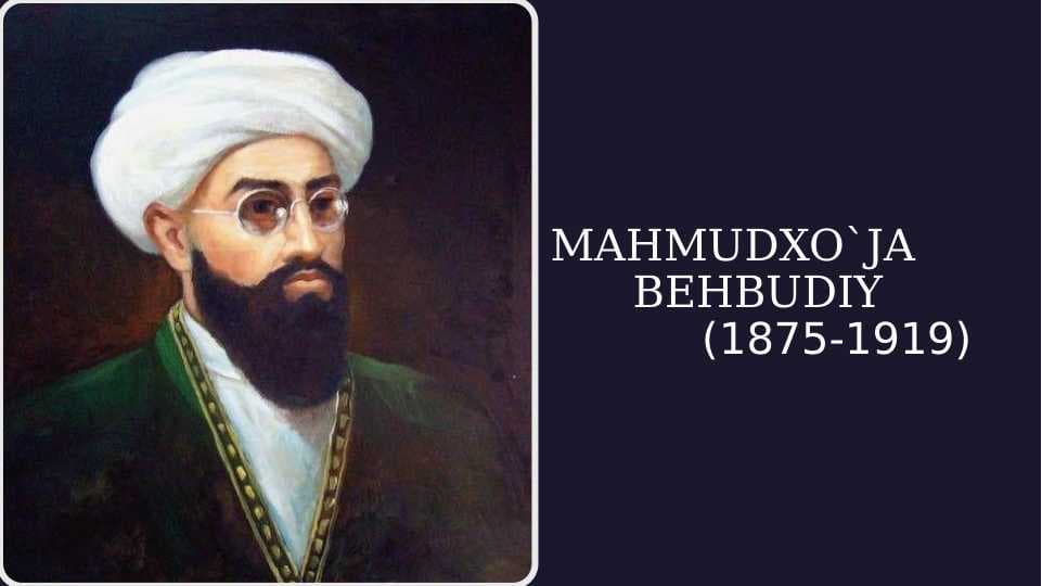 MAHMUDXO`JA      BEHBUDIY