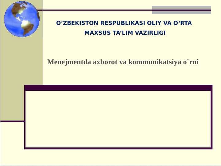 Menejmentda axborot va kommunikatsiya o`rni