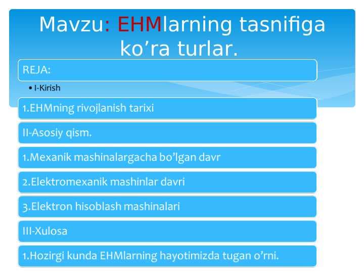 EHMlarning tasnifiga ko’ra turlar.