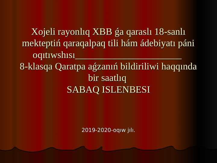 Qaratpa aǵzanıń bildiriliwi