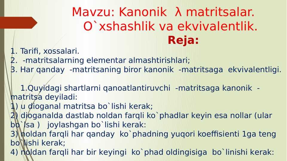 Kanonik  λ matritsalar O`xshashlik va ekvivalеntlik