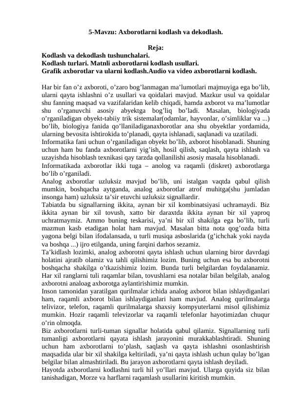 Axborotlarni kodlash va dеkodlash.