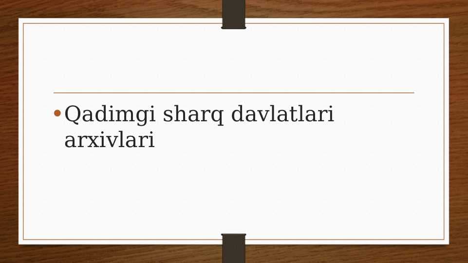 Qadimgi sharq davlatlari arxivlari