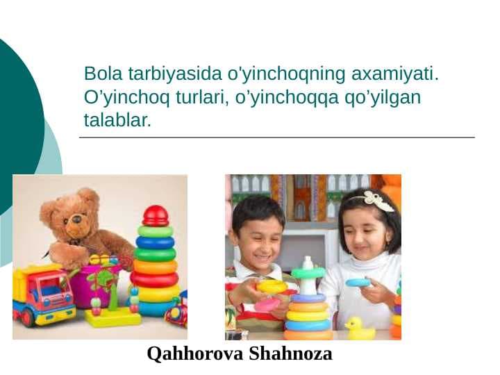 Bola tarbiyasida o'yinchoqning ahamiyati 2