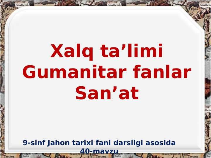 XALQ TA'LIM HUMANITARIAN FANLAR