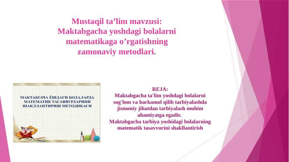 Maktabgacha yoshdagi bolalarni matematikaga o’rgatishning zamonaviy metodlari