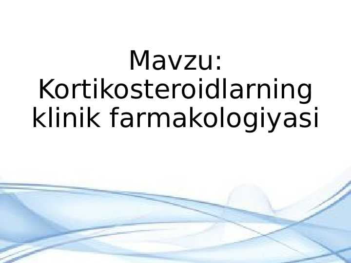 Kortikosteroidlarning klinik farmakologiyasi