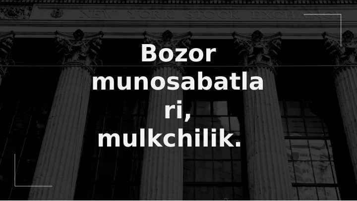 Bozor munosabatlari, mulkchilik