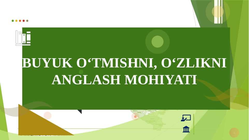BUYUK O‘TMISHNI, O‘ZLIKNI ANGLASH MOHIYATI