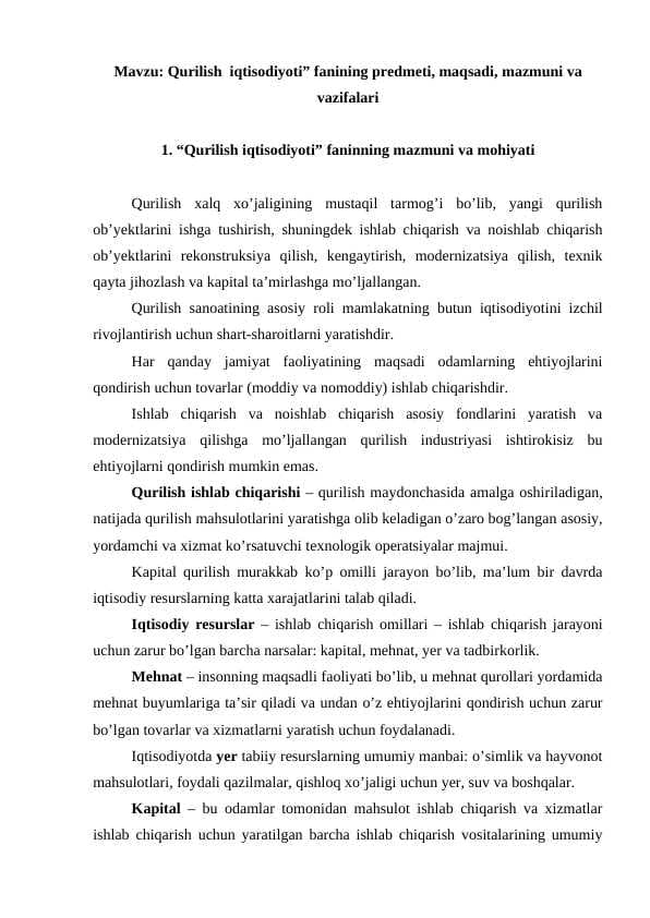 qurilish  iqtisodiyoti” fanining predmeti, maqsadi, mazmuni va vazifalari