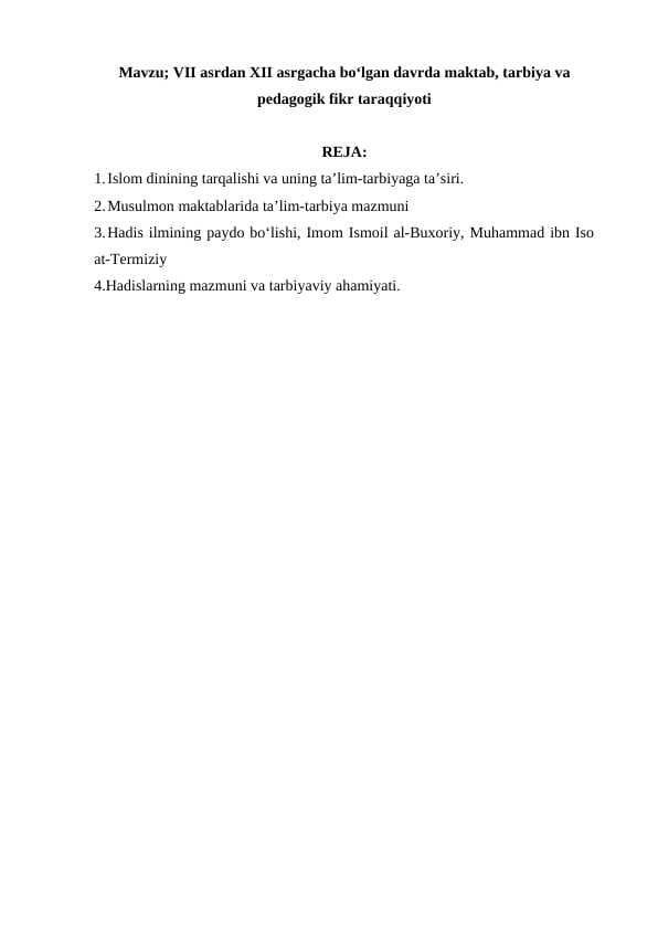 VII asrdan XII asrgacha bo‘lgan davrda maktab, tarbiya va pedagogik fikr taraqqiyoti