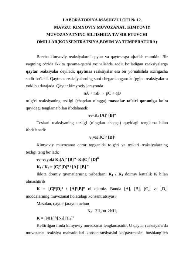 KIMYOVIY MUVOZANAT. KIMYOVIY MUVOZANATNING SILJISHIGA TA’SIR ETUVCHI OMILLAR(KONSENTRATSIYA,BOSIM VA TEMPERATURA)