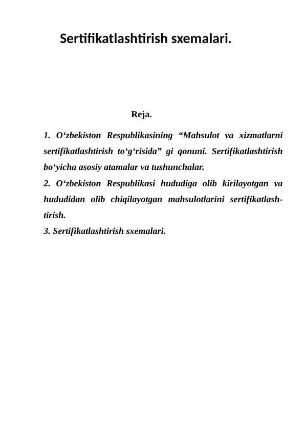 Sertifikatlashtirish sxemalari.