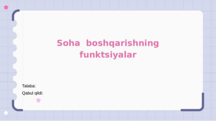 Soha  boshqarishning funktsiyalar