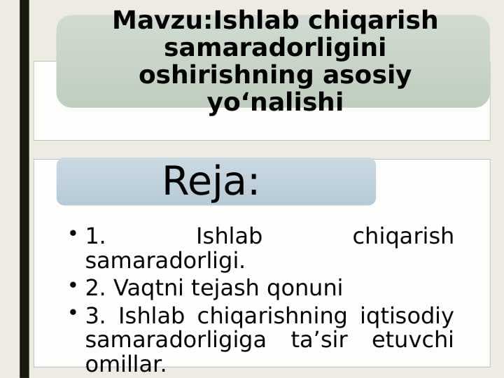 Ishlab chiqarish samaradorligini oshirishning asosiy yoʻnalishi