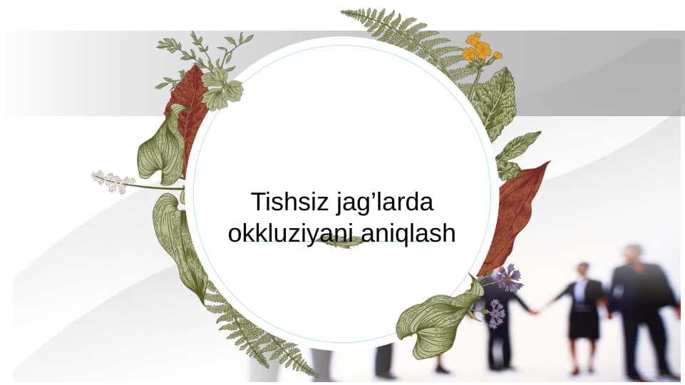 Tishsiz jag’larda okkluziyani aniqlash