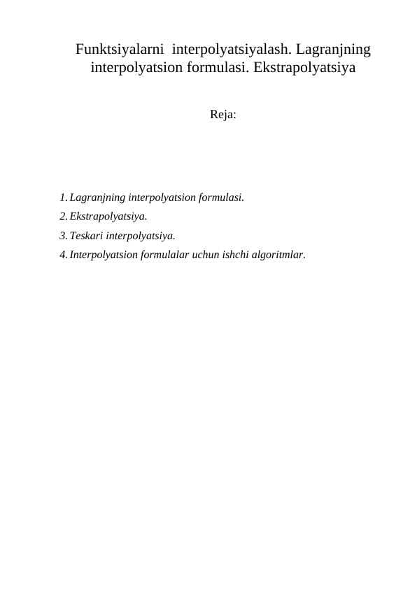 Funktsiyalarni interpolyatsiyalash. Lagranjning interpolyatsion formulasi. Ekstrapolyatsiya