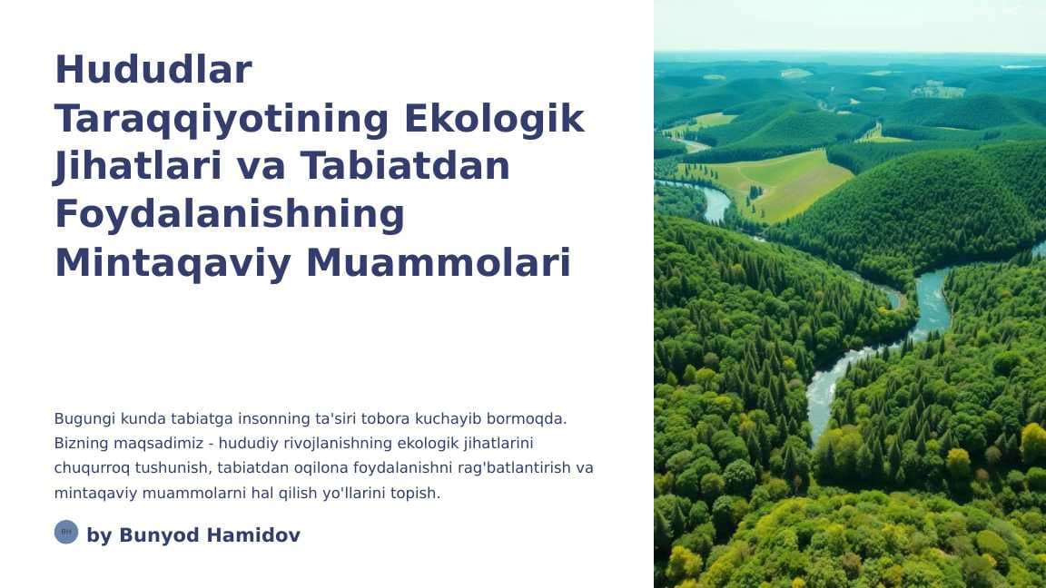 Hududlar taraqqiyotining ekologik jihatlari va tabiatdan foydalanishning mintaqaviy muammolari