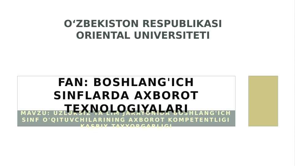Uzluksiz ta'lim jarayonida boshlang'ich sinf o'qituvchilarining axborot kompetentligi kasbiy tayyorgarligi