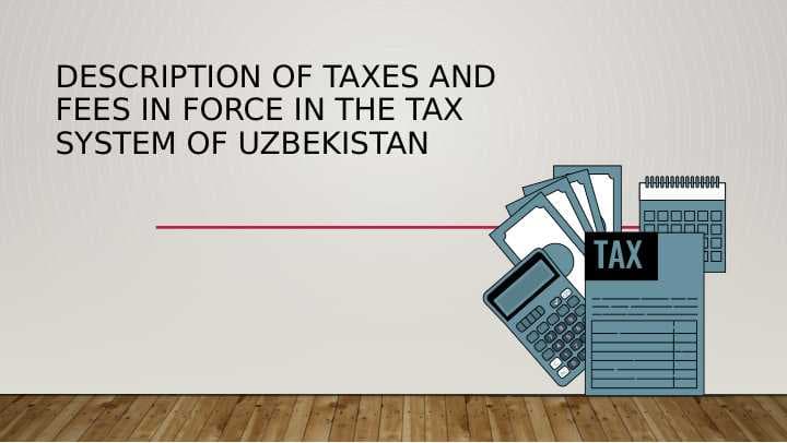 Tax system in Uzbekistan. O`zbekistonda soliq tizimi