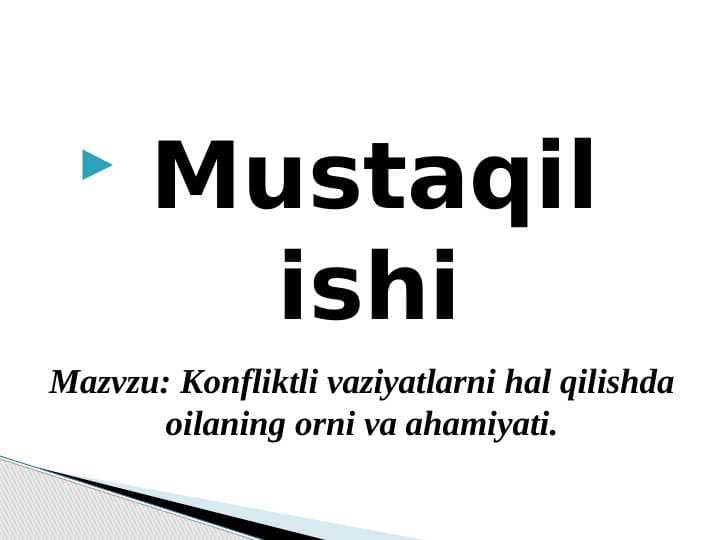 Konfliktli vaziyatlarni hal qilishda oilaning orni va ahamiyati.