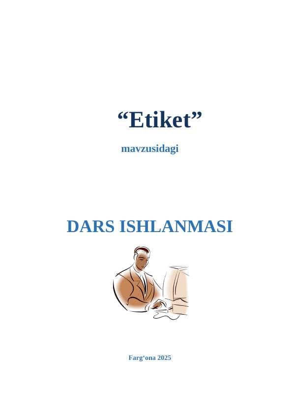Tarbiya fanidan Etiket mavzusiga   dars ishlanma