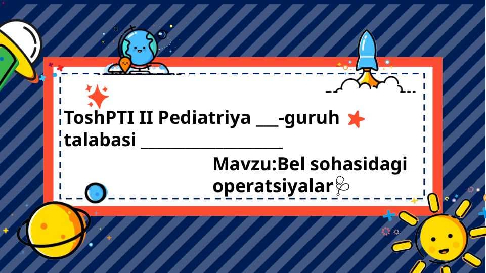 Bel sohasidagi operatsiyalar