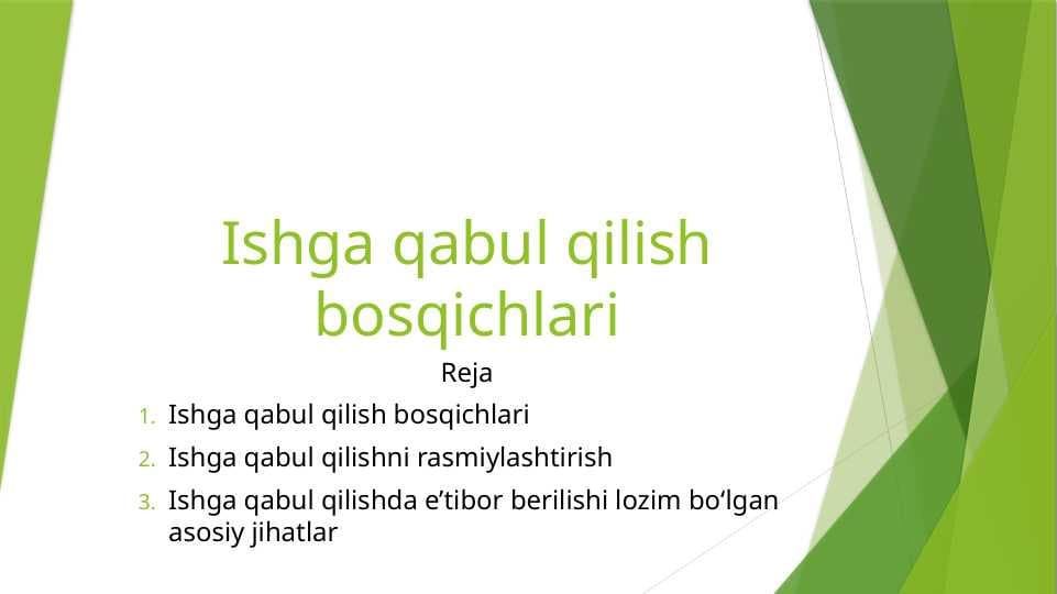 Ishga qabul qilish bosqichlari