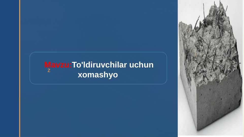 To'ldiruvchilar uchun xomashyo
