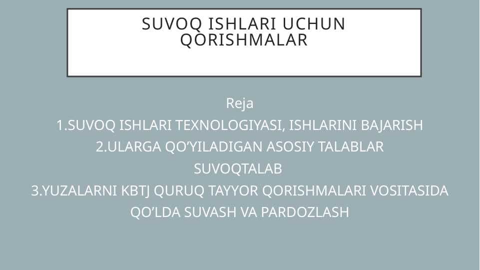 Suvoq ishlari texnologiyasi
