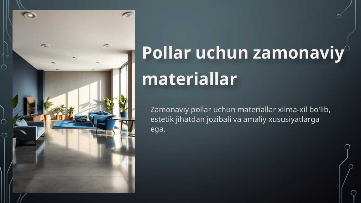 Pollar uchun zamonaviy materiallar