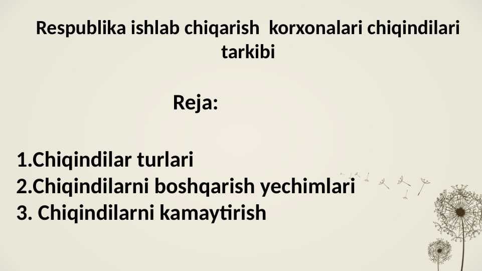 Respublika ishlab chiqarish  korxonalari chiqindilari tarkibi