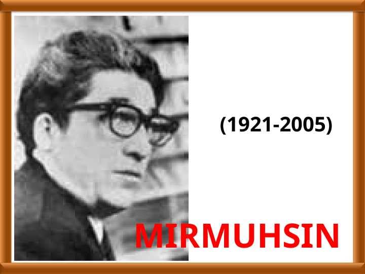 Mirmuhsin. Me'mor