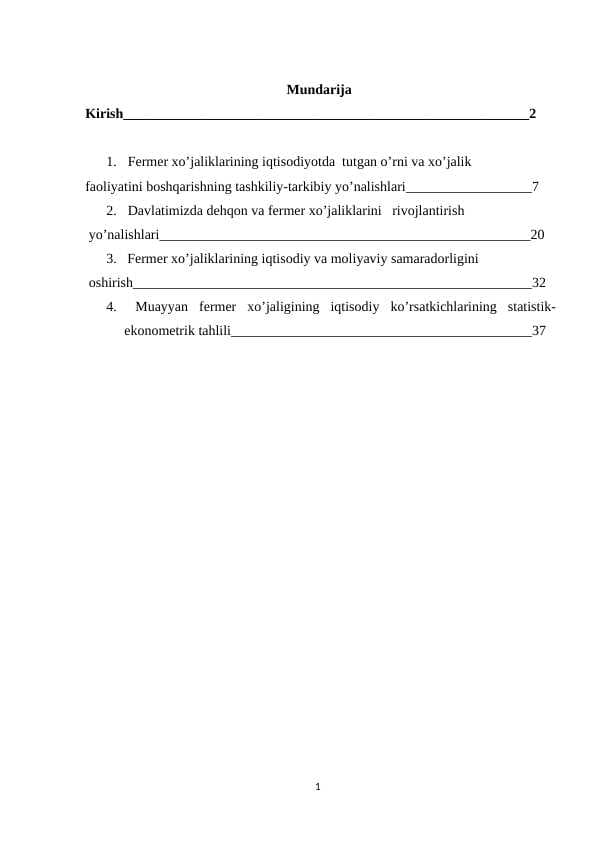 1.	Fermer xo’jaliklarining iqtisodiyotda  tutgan o’rni va xo’jalik  faoliyatini boshqarishning tashkiliy-tarkibiy yo’nalishlari