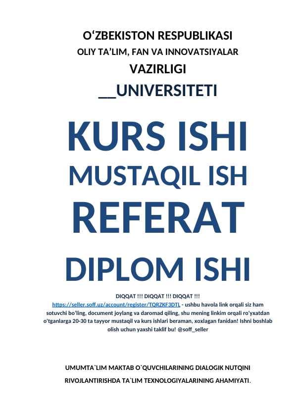 UMUMTA`LIM MAKTAB O`QUVCHILARINING DIALOGIK NUTQINI RIVOJLANTIRISHDA TA`LIM TEXNOLOGIYALARINING AHAMIYATI.
