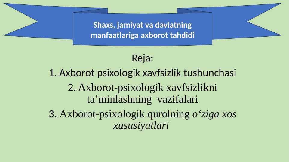 Shaxs, jamiyat va davlatning manfaatlariga axborot tahdidi 20.pptx