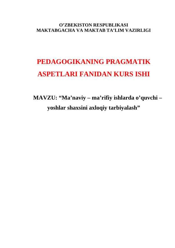 Maʼnaviy – maʼrifiy ishlarda oʼquvchi – yoshlar shaxsini axloqiy tarbiyalash